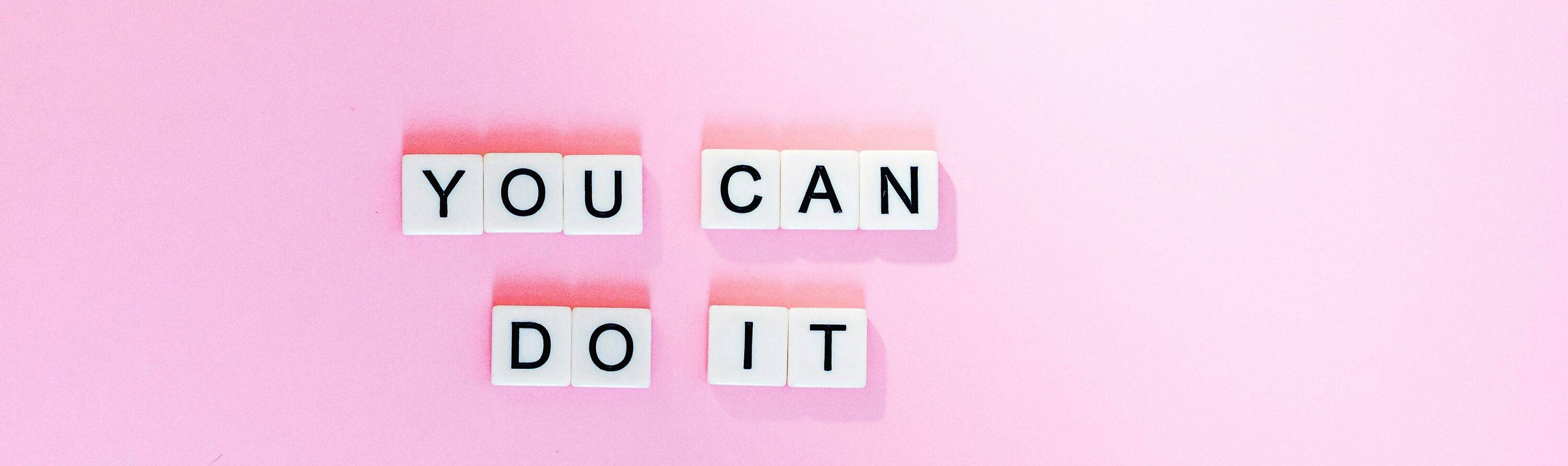 You Can Do It
